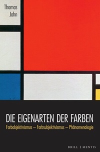 Abbildung von: Die Eigenarten der Farben - Brill | mentis