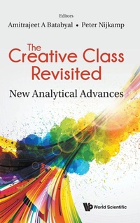 Enlarge image Cover: Creative Class Revisited, The: New Analytical Advances - World Scientific Publishing Co Pte Ltd
