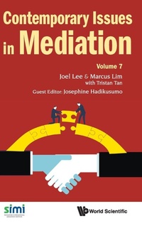 Enlarge image Cover: Contemporary Issues In Mediation - Volume 7 - World Scientific Publishing Co Pte Ltd