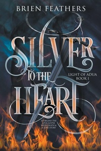 Enlarge image Cover: Silver to the Heart - Brien Feathers