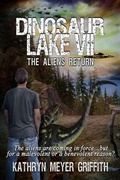 Cover: Dinosaur Lake VII: The Aliens Return - Kathryn Meyer Griffith