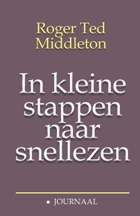 Abbildung von: In kleine stappen naar snellezen - Roger Ted Middleton
