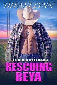Enlarge image Cover: Rescuing Reya (Florida Veterans, #6) - Florida Veterans