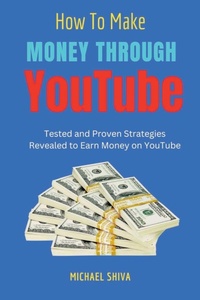 Enlarge image Cover: How To Make Money Through Youtube - Pradip Narayan Das