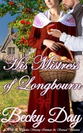 Cover: His Mistress of Longbourn (A Pride and Prejudice Intimate Variation) - Becky Day