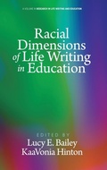 Cover: Racial Dimensions of Life Writing in Education - Information Age Publishing