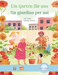Cover: Ein Garten f&uuml;r uns (Deutsch-Italienisch) - Hueber Verlag
