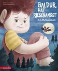 Cover: Baldur hat Riesenangst - Ein Mutmachbuch - Annette Betz Verlag