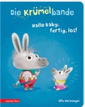 Cover: Die Kr&uuml;melbande - Hallo Baby, fertig, los! - Annette Betz Verlag
