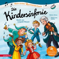 Abbildung von: Die Kindersinfonie (Mein erstes Musikbilderbuch mit CD und zum Streamen, Bd.) - Annette Betz Verlag