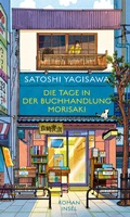 Cover: Die Tage in der Buchhandlung Morisaki - Roman (B&uuml;cherliebe in Tokio 1) - Insel