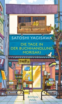 Abbildung von: Die Tage in der Buchhandlung Morisaki - Insel