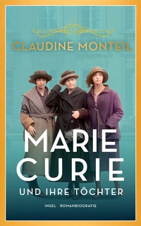 Abbildung von: Marie Curie und ihre Töchter - Insel