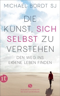 Abbildung von: Die Kunst, sich selbst zu verstehen - Insel