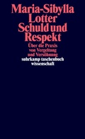 Bild: Schuld und Respekt - Suhrkamp
