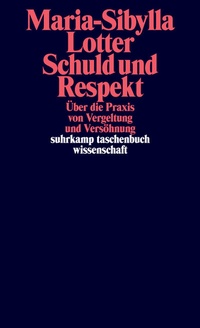 Abbildung von: Schuld und Respekt - Suhrkamp