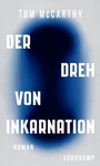 Cover: Der Dreh von Inkarnation - Suhrkamp
