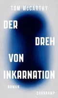 Cover: Der Dreh von Inkarnation - Suhrkamp