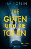 Cover: Die Guten und die Toten - Suhrkamp