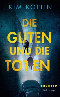 Abbildung von: Die Guten und die Toten - Suhrkamp