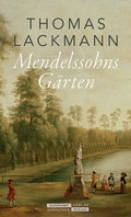 Cover: Mendelssohns G&auml;rten - J&uuml;discher Verlag im Suhrkamp Verlag