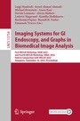 Cover: Imaging Systems for GI Endoscopy, and Graphs in Biomedical Image Analysis - Springer