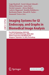 Abbildung von: Imaging Systems for GI Endoscopy, and Graphs in Biomedical Image Analysis - Springer