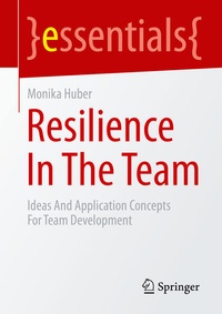 Enlarge image Cover: Resilience In The Team - Springer