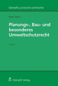 Abbildung von: Planungs-, Bau- und besonderes Umweltschutzrecht - Stämpfli Verlag