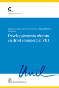 Cover: D&eacute;veloppements r&eacute;cents en droit commercial VIII - St&auml;mpfli Verlag