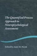 Cover: The Quantified Process Approach to Neuropsychological Assessment - Psychology Press Ltd