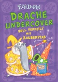 Cover: Drache undercover - Voll verpeilt mit Zauberstab (Drache Undercover, Bd. 2) - Ueberreuter