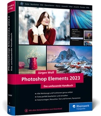 Abbildung von: Photoshop Elements 2023 - Rheinwerk