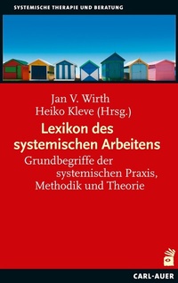 Abbildung von: Lexikon des systemischen Arbeitens - Carl-Auer Verlag