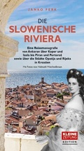 Cover: Die Slowenische Riviera - Edition Kleine Zeitung