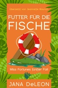 Cover: Futter f&uuml;r die Fische - Second Chances Verlag