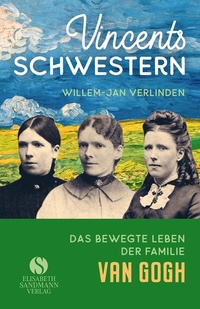 Abbildung von: Vincents Schwestern - Elisabeth Sandmann Verlag