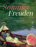 Cover: Sommer-Freuden: Von der Leichtigkeit einer Jahreszeit - Elisabeth Sandmann Verlag