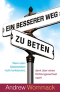 Cover: Ein besserer Weg zu beten - Grace today Verlag