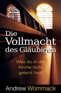 Cover: Die Vollmacht des Gl&auml;ubigen - Grace today Verlag