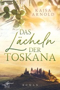 Cover: Das L&auml;cheln der Toskana - Zeilenfluss