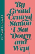 Cover: By Grand Central Station I Sat Down and Wept - Fourth Estate Ltd