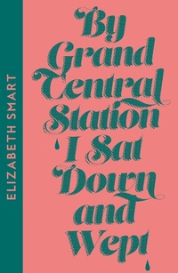 Abbildung von: By Grand Central Station I Sat Down and Wept - Fourth Estate Ltd