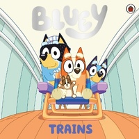 Abbildung von: Bluey: Trains - Ladybird