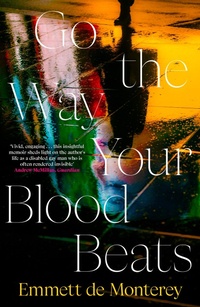 Abbildung von: Go the Way Your Blood Beats - Penguin Books Ltd