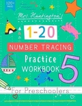 Cover: Mrs Huntington's Number Tracing Practice Workbook for Preschoolers - Rocket Pants Pty Ltd