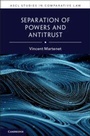 Cover: Separation of Powers and Antitrust - Cambridge University Press
