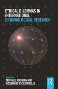 Cover: Ethical Dilemmas in International Criminological Research - Routledge