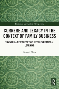 Abbildung von: Currere and Legacy in the Context of Family Business - Routledge