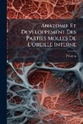 Cover: Anatomie Et Developpement Des Parties Molles De L'Oreille Interne - Nabu Press